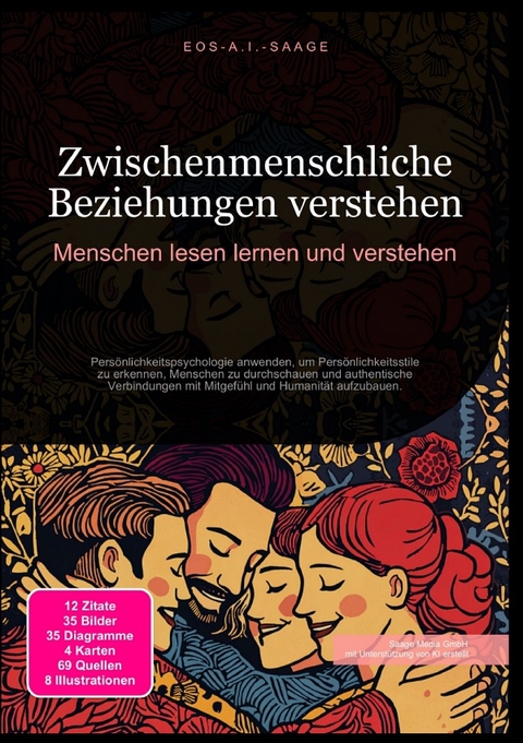 Zwischenmenschliche Beziehungen verstehen: Menschen lesen lernen und verstehen - D. Eos A. I. Saage