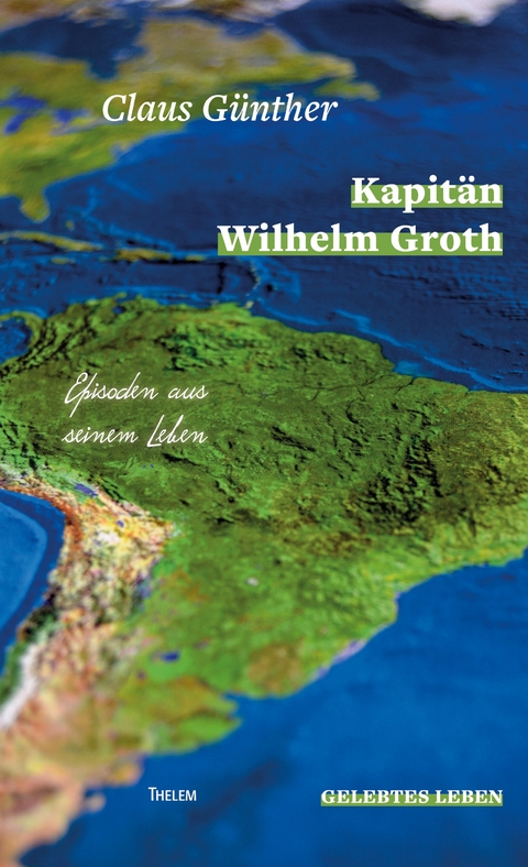 Kapitän Wilhelm Groth - Claus Günther