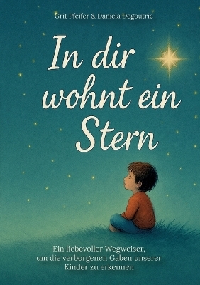 In dir wohnt ein Stern - Daniela Degoutrie