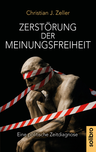 Zerstörung der Meinungsfreiheit