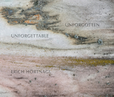 Erich H&ouml;rtnagl: Unforgettable - Unforgotten - Kurt H&ouml;retzeder, Alois Sch&ouml;pf