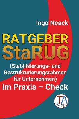 Ratgeber StaRUG - Ingo Noack