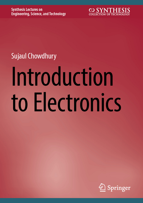 Introduction to Electronics - Sujaul Chowdhury