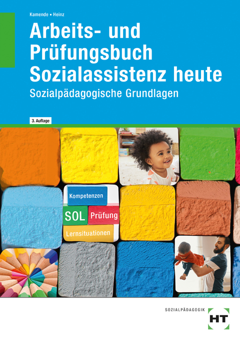 Arbeits- und Pr&uuml;fungsbuch Sozialassistenz heute - Hanna Heinz, Ulrike Dr. Kamende