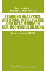 Learning Analytics, Artificial Intelligence und Data Mining in der Hochschulbildung - 