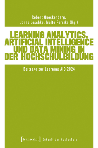 Learning Analytics, Artificial Intelligence und Data Mining in der Hochschulbildung