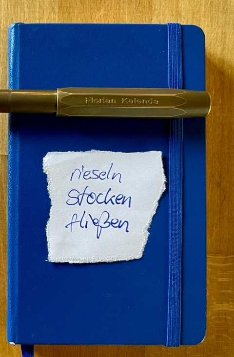 Rieseln stocken flie&szlig;en - Florian Kalenda