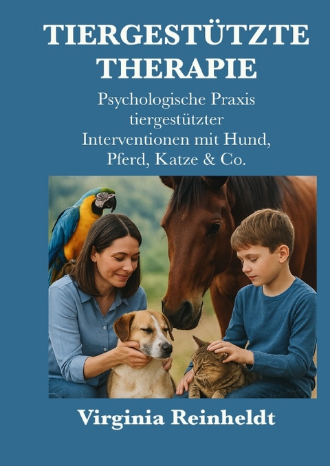 Tiergest&uuml;tzte Therapie - Virginia Reinheldt