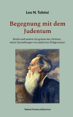 Begegnung mit dem Judentum - Leo N. Tolstoi