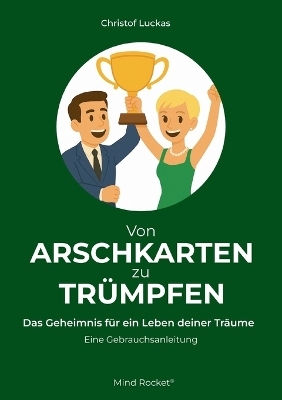 Von Arschkarten zu Tr&uuml;mpfen - Christof Luckas