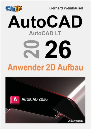 AutoCAD 2026 Anwender 2D Aufbau