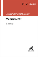 Medizinrecht - Quaas, Michael; Clemens, Thomas; Gassner, Ulrich Michael