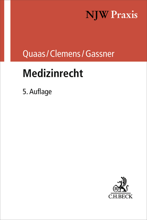 Medizinrecht - Michael Quaas, Thomas Clemens, Ulrich Michael Gassner