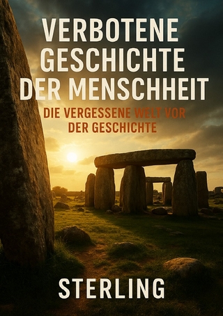 Verbotene Geschichte der Menschheit I Die vergessene Welt vor der Geschichte