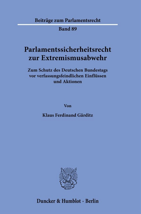 Parlamentssicherheitsrecht zur Extremismusabwehr - Klaus Ferdinand G&auml;rditz