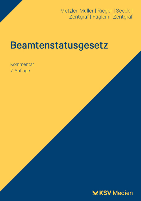 Beamtenstatusgesetz - Karin Metzler-Müller, Reinhard Rieger, Erich Seeck