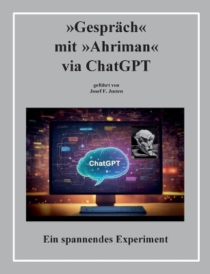 »Gespräch« mit »Ahriman« via ChatGPT