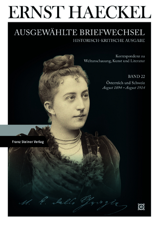 Ernst Haeckel: Ausgewählte Briefwechsel. Historisch-kritische Ausgabe. Bd. 22