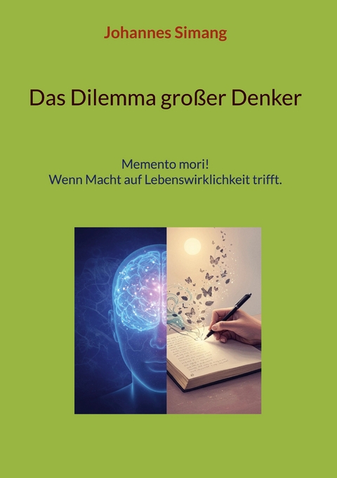 Das Dilemma großer Denker - Johannes Simang