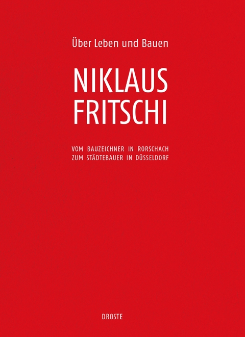 &Uuml;ber Leben und Bauen - Niklaus Fritschi