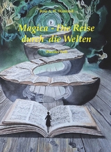 Magica - die Reise durch die Welten (Zweiter Teil) - Rose A. W. Diamond
