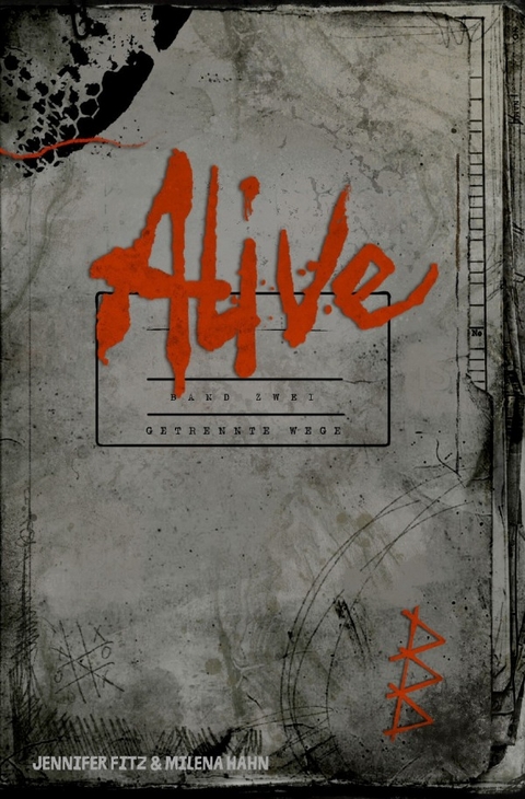 Alive / Alive: Getrennte Wege - Jennifer Fitz, Milena Hahn