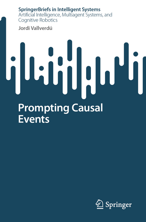 Prompting Causal Events - Jordi Vallverdú