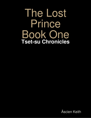 Lost Prince Book One: Tset-su Chronicles