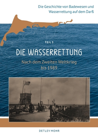 Die Geschichte von Badewesen und Wasserrettung auf dem Darß