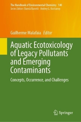 Aquatic Ecotoxicology of Legacy Pollutants and Emerging Contaminants - 