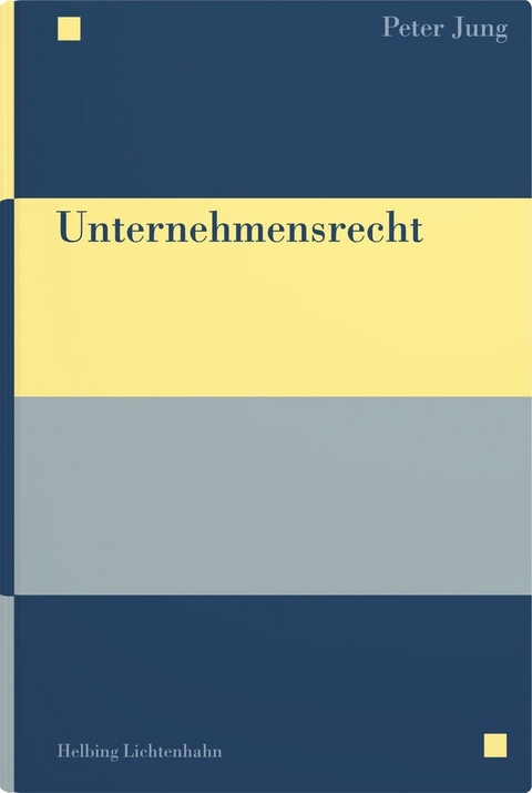 Unternehmensrecht - Peter Jung