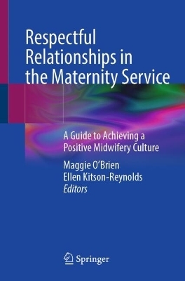 Respectful Relationships in the Maternity Service - 