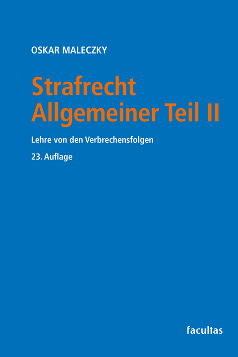 Strafrecht Allgemeiner Teil II - Oskar Maleczky