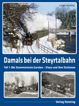 Damals bei der Steyrtalbahn - Ludger Kenning