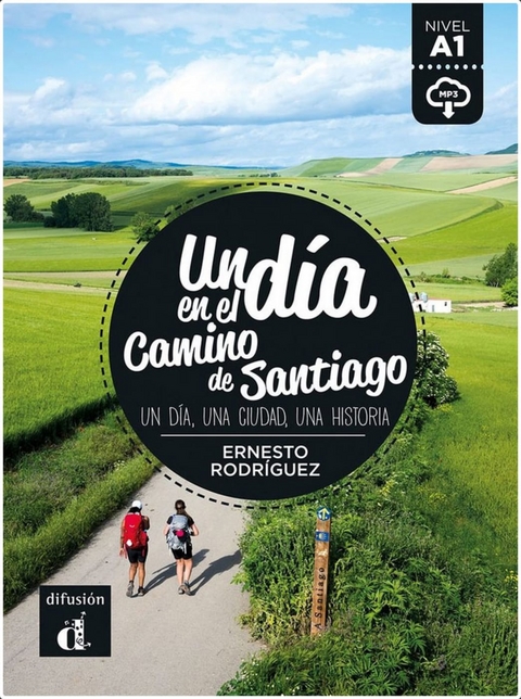 Un día en el Camino de Santiago - Ernesto Rodríguez