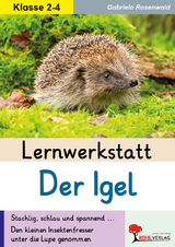 Lernwerkstatt Der Igel - Gabriela Rosenwald