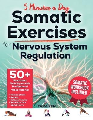 Somatic Exercises For Nervous System Regulation - Tara Zen