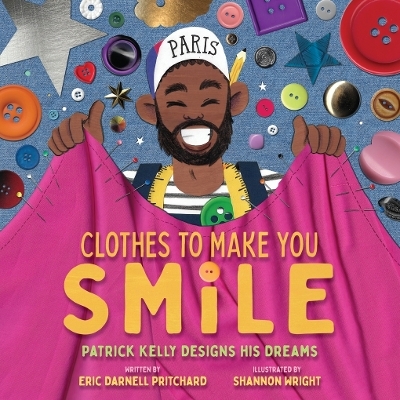 Clothes to Make You Smile - Eric Darnell Pritchard
