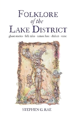 Folklore of the Lake District - Stephen G Rae
