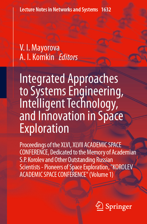 Integrated Approaches to Systems Engineering, Intelligent Technology, and Innovation in Space Exploration - 