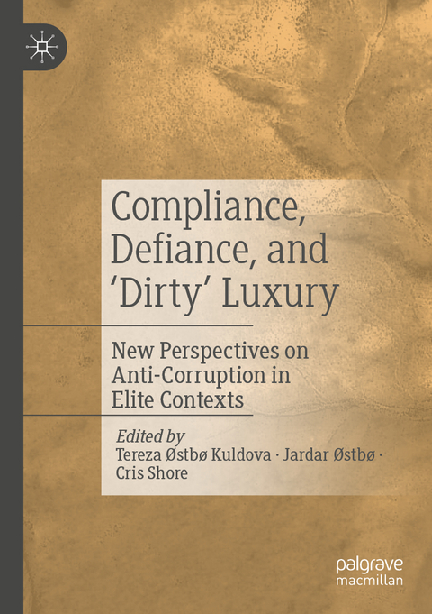 Compliance, Defiance, and ‘Dirty’ Luxury - 