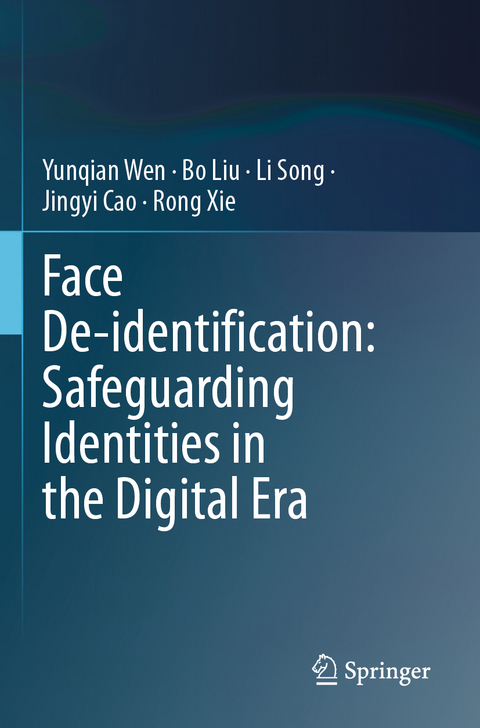 Face De-identification: Safeguarding Identities in the Digital Era - Yunqian Wen, Bo Liu, Li Song, Jingyi Cao, Rong Xie
