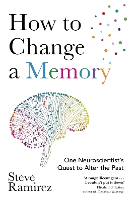 How to Change a Memory - Steve Ramirez
