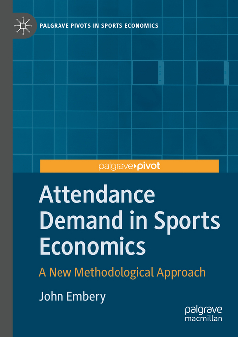 Attendance Demand in Sports Economics - John Embery