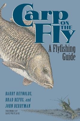 Carp on the Fly - Barry Reynolds