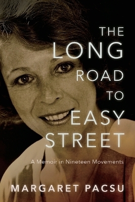 The Long Road to Easy Street - Margaret Pacsu