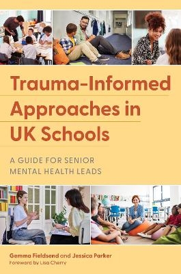 Trauma-Informed Approaches in UK Schools