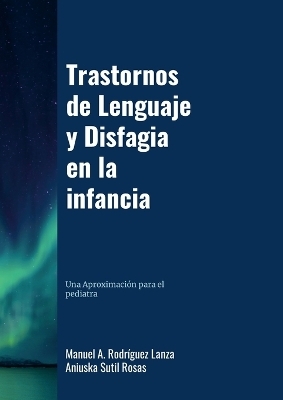 Trastornos del Lenguaje y Disfagia en la Infancia