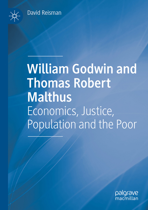 William Godwin and Thomas Robert Malthus - David Reisman