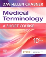 Medical Terminology: A Short Course - Chabner, Davi-Ellen